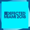 2018 Defected Miami 2018 (CD 2)