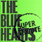 2003 The Blue Hearts Super Tribute