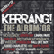 2008 Kerrang The Album 08 (CD 1)