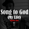 2013 Song To God (My Life) [Single]