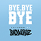 2018 Bye Bye Bye (Single)