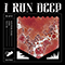 2021 I Run Deep (Single)