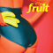 Fruit - Fruit