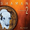 2012 Shaman (The Healing Drum) 2