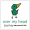 2016 Over My Head (EP)