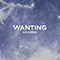 2013 Wanting (Single)
