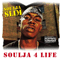 2011 Soulja 4 Life