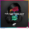 2015 For A Better Day (DubVision Remix) [Single]