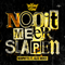 2013 Nooit Meer Slapen (Neophyte Feat. Alee Remix) (Single)