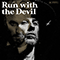 2019 Run With The Devil  (Single)