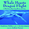 2016 Whale Hearts & Dragon Flights (feat. Madeleine Walker)