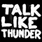 2017 Talk Like Thunder (EP)