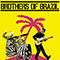 Brothers of Brazil - Brothers Of Brazil