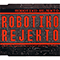 2002 Robotiko Rejekto (Maxi-Single)