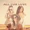 2021 All For Love (Single)