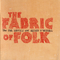2008 The Fabric Of Folk (EP)