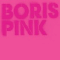 Boris (JPN) - Pink