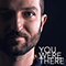 2015 You Were There (Single)