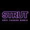 2021 Strut (Sofi Tukker Remix)