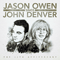 2017 Jason Owen Sings John Denver: The 20th Anniversary