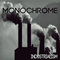 MonoChrome - Industrialism