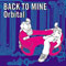 Orbital - Back To Mine