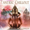 2003 Tantric Chillout