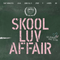 2014 Skool Luv Affair (EP)