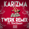 2015 Twerk Remix (Single)