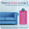 2010 Relaxing Bossa Lounge Vol.3 (CD 1)