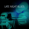 2016 Late Night Blues