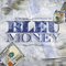 2018 Bleu Money (Feat.)