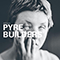 2019 Pyre Builders (EP)