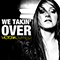 2013 We Takin' Over (Single)
