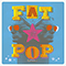 2021 Fat Pop