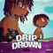 2017 Drip Or Drown