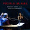 2017 Patria Minas (Ao Vivo) (feat. Paula Fernandes) (Single)