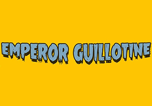 Emperor Guillotine